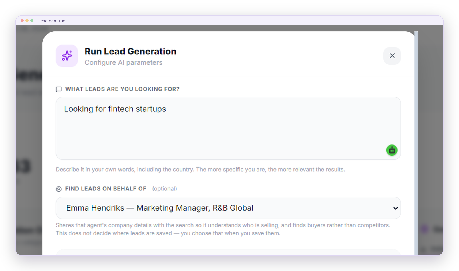 The Run Lead Generation dialog with the prompt 'Looking for fintech startups', an agent selector set to Emma Hendriks of R&B Global, and a world map with France pinned.